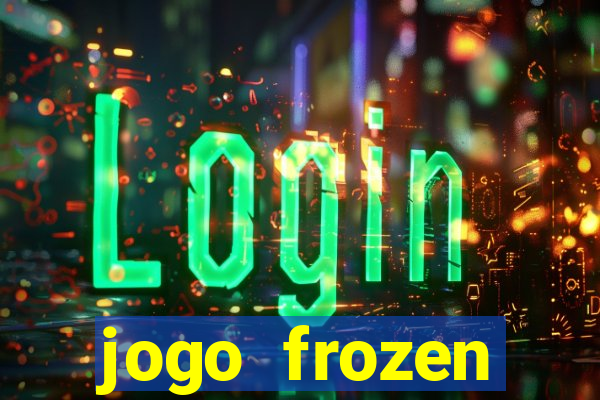 jogo frozen problema em dobro